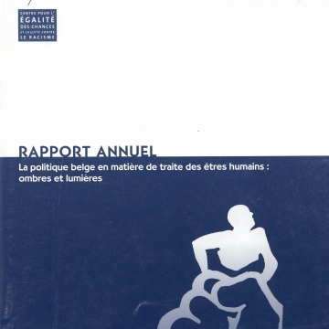 Rapport annuel traite des êtres humains 2005 : La politique belge en matière de traite des êtres humains : Ombres et lumières