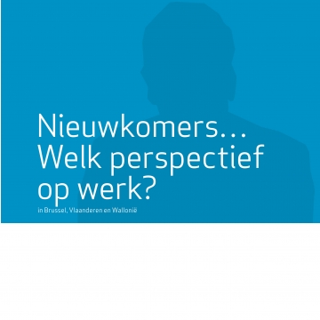 Nieuwkomers… Welk perspectief op werk?