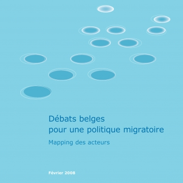 Débats belges pour une politique migratoire: Mapping des acteurs